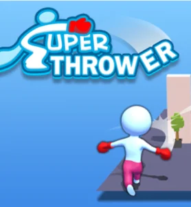 SUPER THROWER
