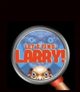 LET’S FIND LARRY
