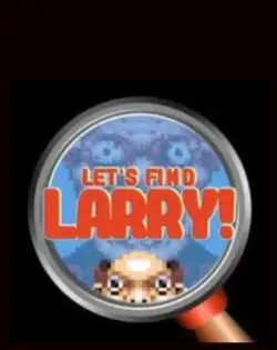 LET’S FIND LARRY