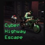 Cyber Highway Escape