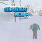 GLACIER RUSH